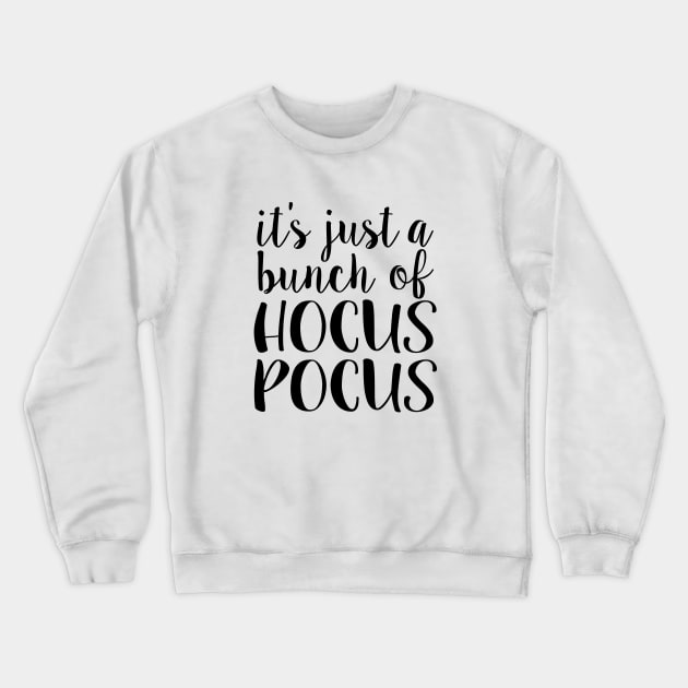 hocus pocus Crewneck Sweatshirt by paulusjart